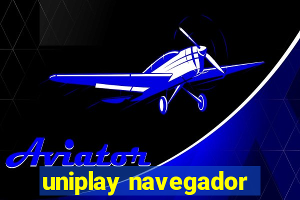 uniplay navegador